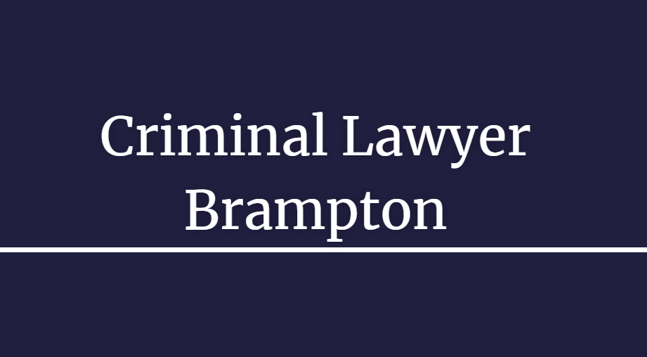 Navigating Legal Issues: The Significance of an Skilful Brampton Criminal Lawyer